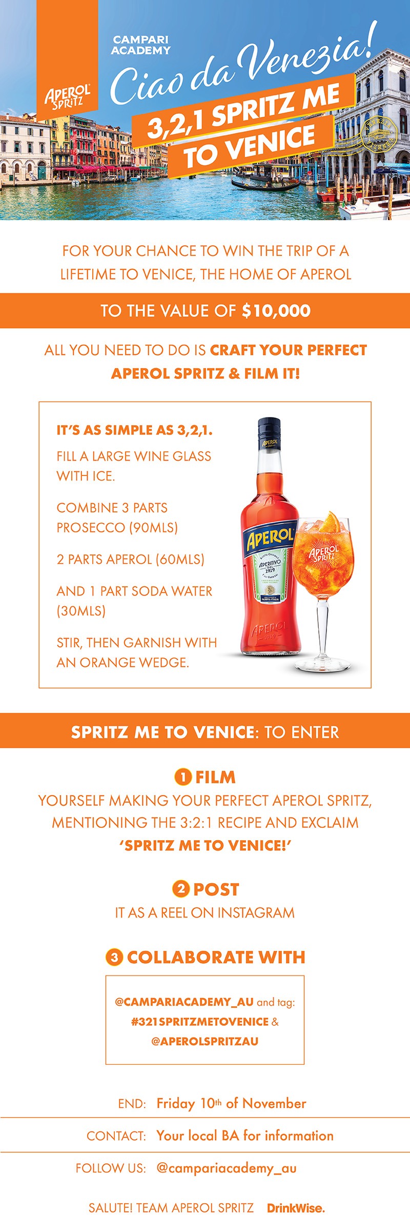 3,2,1 SPRITZ ME TO VENICE! For your chance to win the trip of a lifetime, to the value of $10,000, all you need to do is craft your perfect Aperol Spritz and film it!