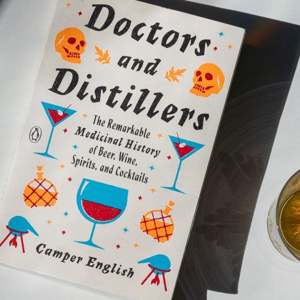 Doctors and Distillers by Camper English