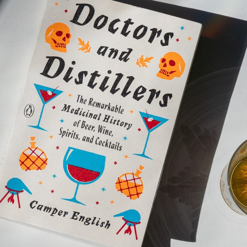 Doctors and Distillers by Camper English