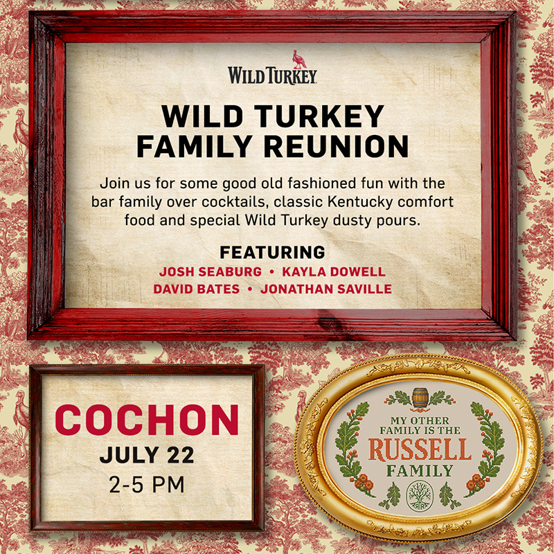 Wild Turkey Family Reunion - Tales Of The Cocktail