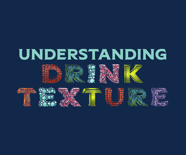 Understanding Drink Texture - Class Recording