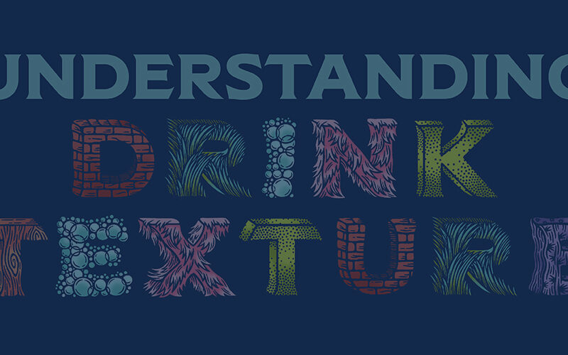 Understanding Drink Texture